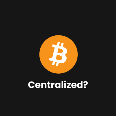 Is Bitcoin getting centralized?